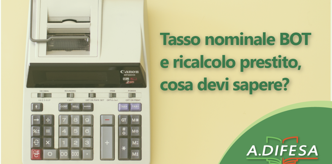 Visual ADifesa – Blog – Tasso nominale BOT e ricalcolo prestito