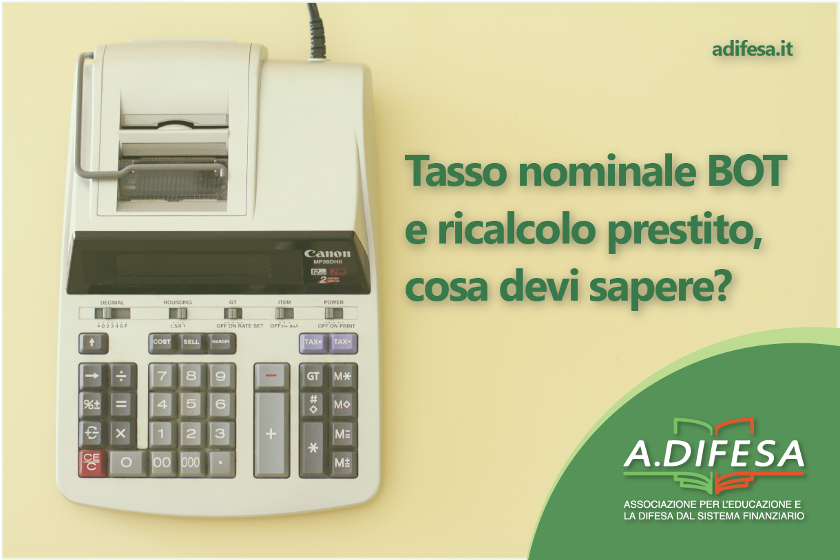 Visual ADifesa – Blog – Tasso nominale BOT e ricalcolo prestito