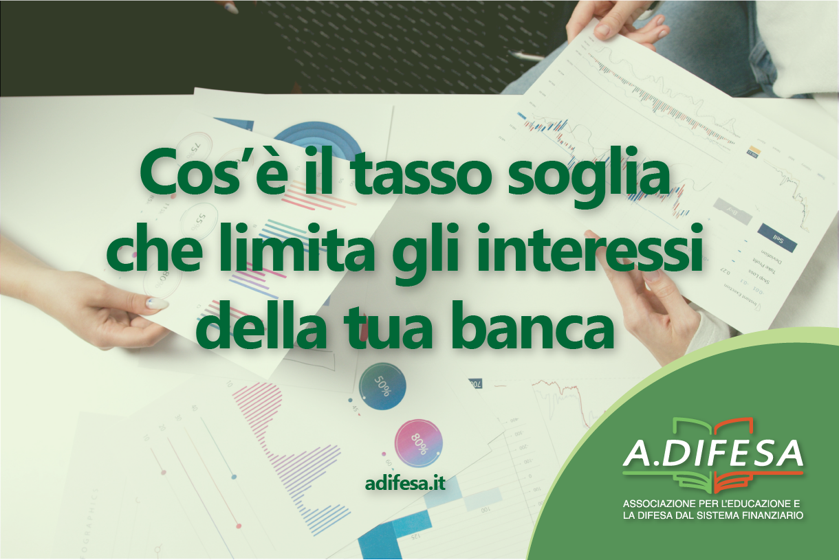 Visual ADifesa – Blog – Cos'è il tasso soglia usura che limita gli interessi della tua banca