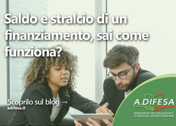 Visual ADifesa – Blog – Saldo e stralcio finanziamento, come funziona?