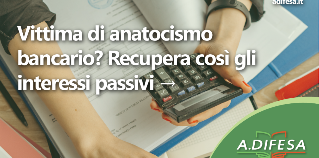 Anatocismo bancario, cosa fare per recuperare gli interessi? Scoprilo nell'articolo