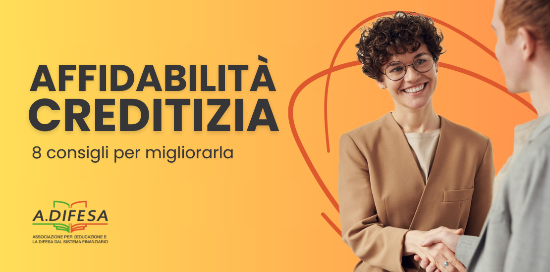 Visual ADifesa – Blog – Affidabilità creditizia, otto consigli per migliorarla