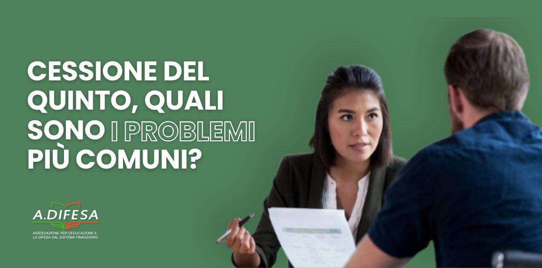 Visual ADifesa – Blog – Cessione del quinto, i problemi più comuni