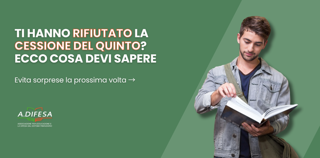 Visual ADifesa – Blog – Motivi di rifiuto cessione del quinto, cosa devi sapere?